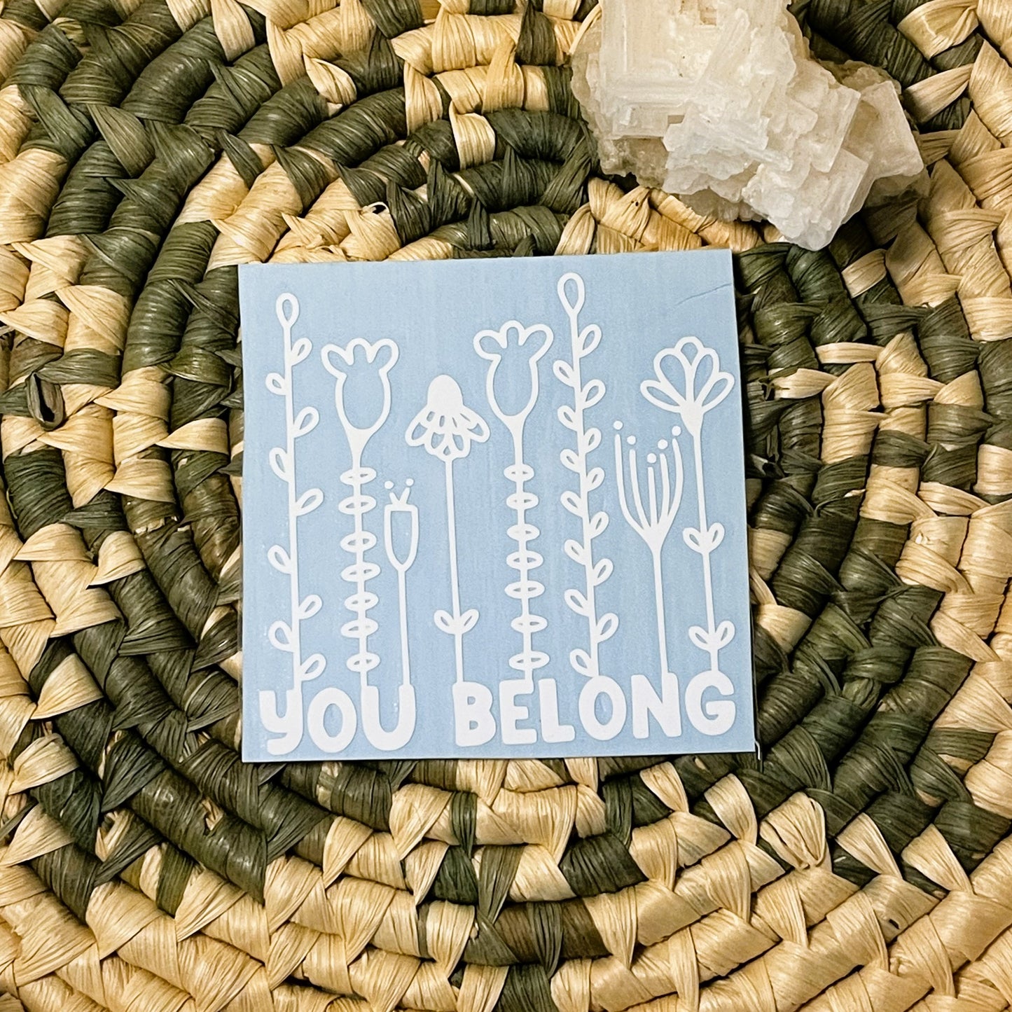 Vinyl Decal - You Belong