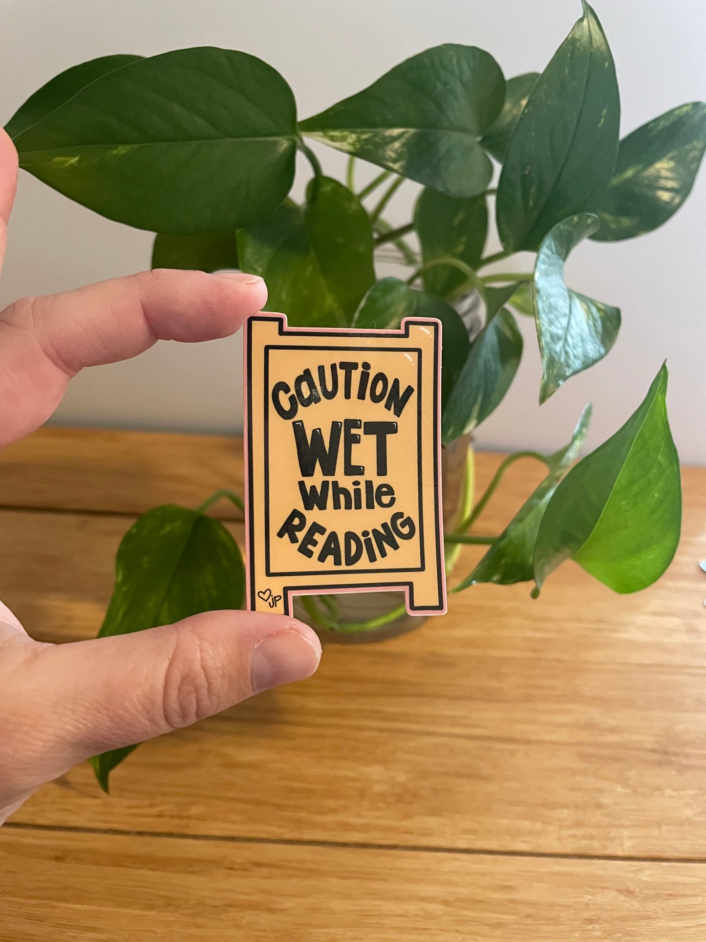 Vinyl Sticker-Caution Wet While Reading