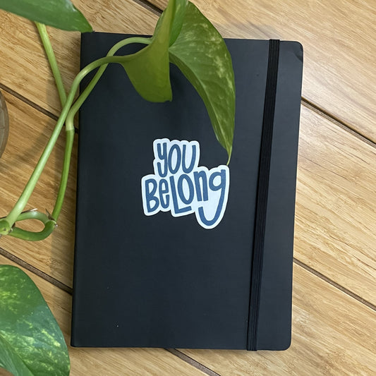 Vinyl Sticker-You Belong