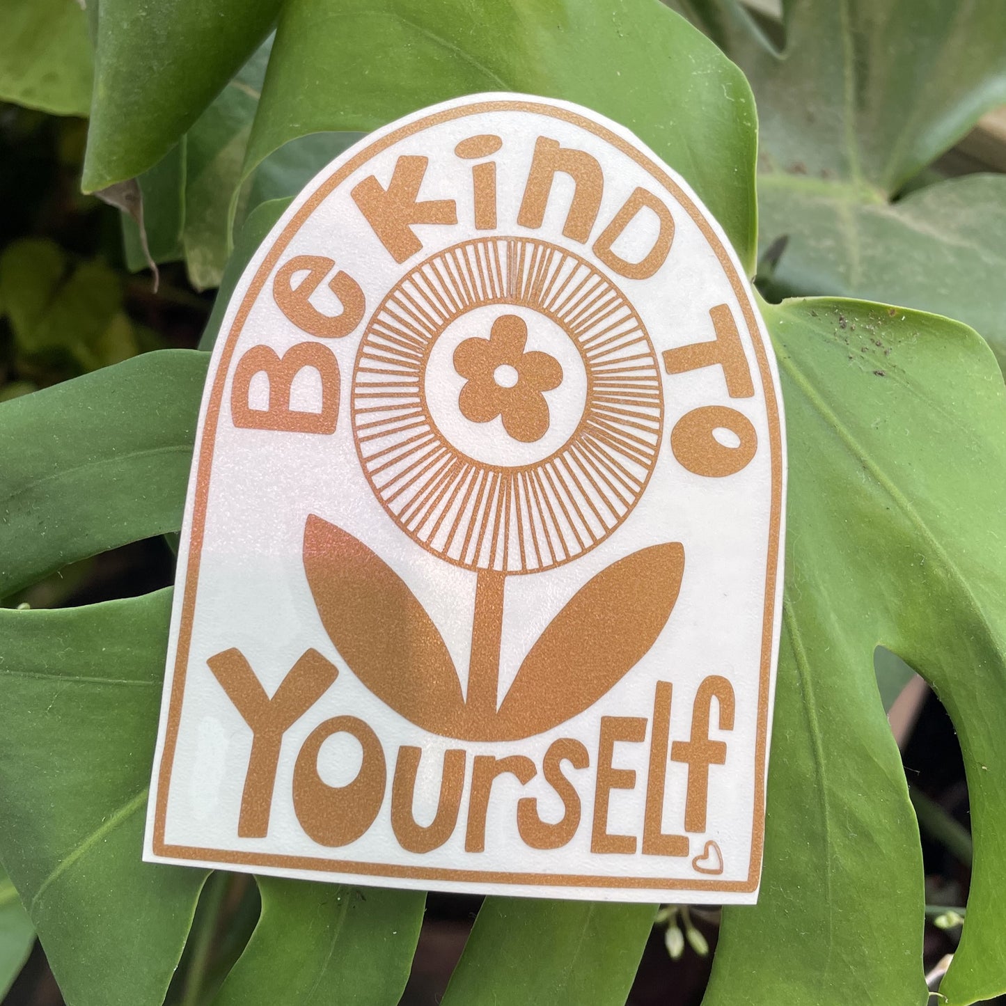 Vinyl Decal - Be Kind To Yourself
