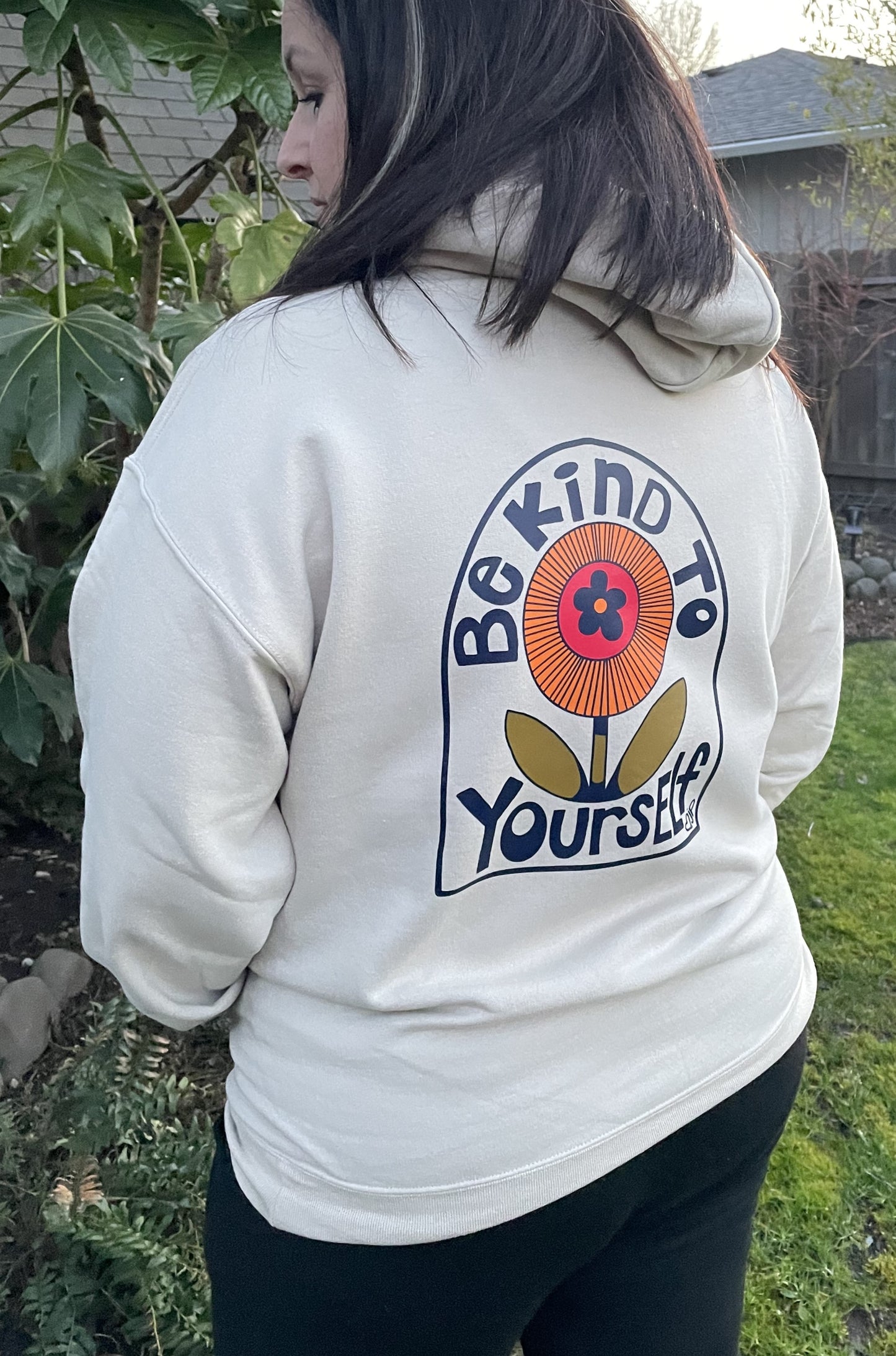Be Kind To Yourself Hoodie