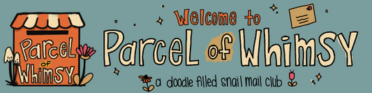 Parcel of Whimsy Snail Mail Club