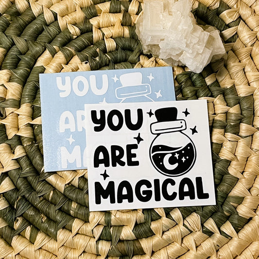 Vinyl Decal - You Are Magical