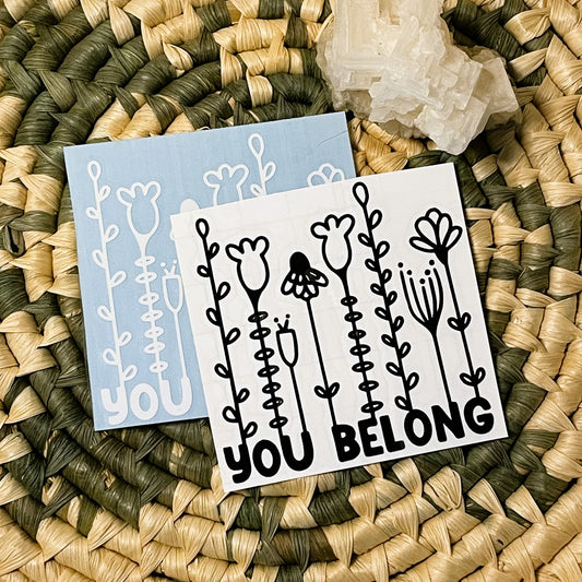 Vinyl Decal - You Belong
