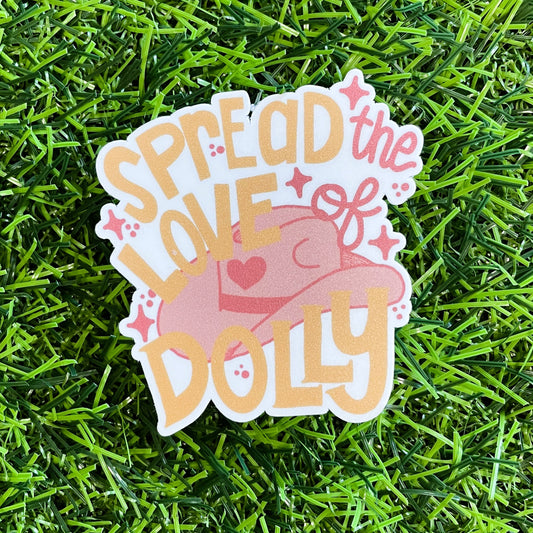 Vinyl Sticker-Spread the love of Dolly