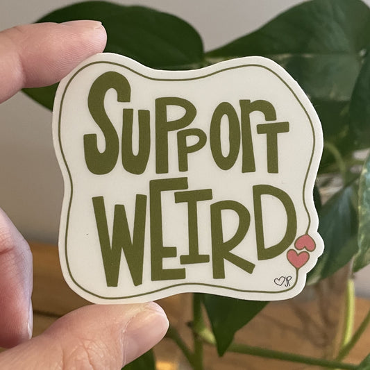 Vinyl Sticker-Support Weird