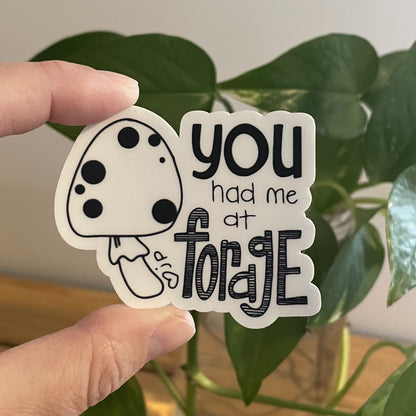 Vinyl Sticker-You Had Me At Forge