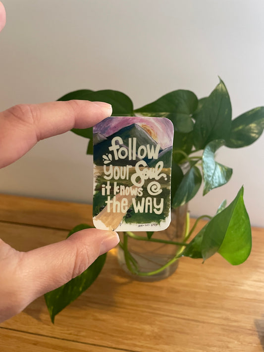 Vinyl Sticker- Follow Your Soul