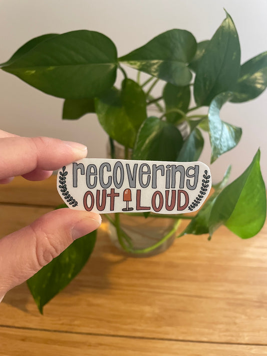 Vinyl Sticker-Recovering Out Loud