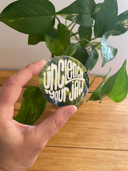 Vinyl Sticker- Unclench Your Jaw