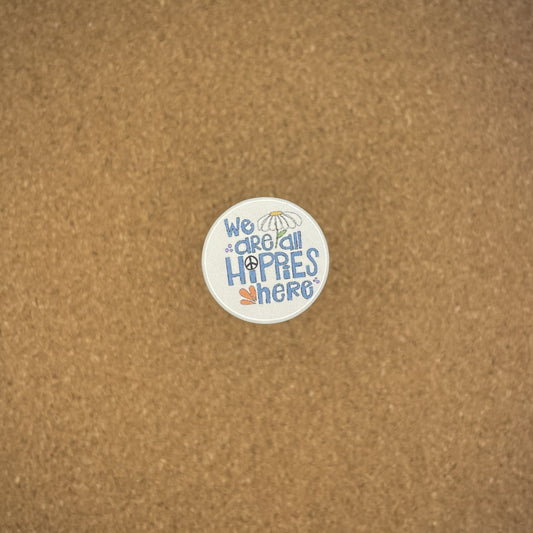 1" Pin Badge All Hippies