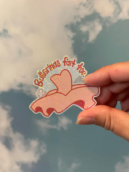 Vinyl Sticker Ballerinas Fart Too