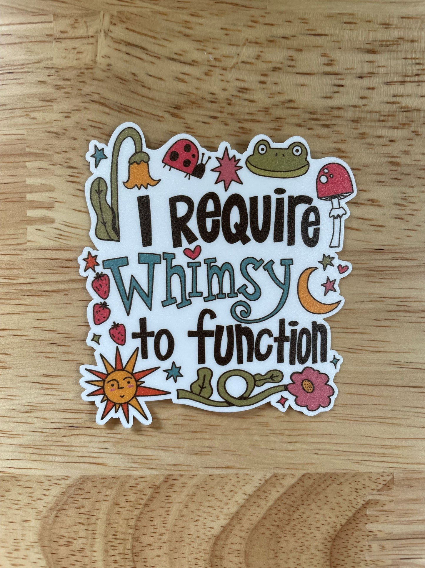 Vinyl Sticker Whimsy Required